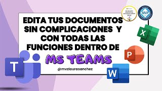 Edita tus documentos sin problemas y con todas la funciones en Microsoft Teams [upl. by Kyd165]