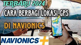 Cara Berbagi Lokasi GPS Ke Orang Lain Di Aplikasi Navionics Boating HD [upl. by Edgardo419]