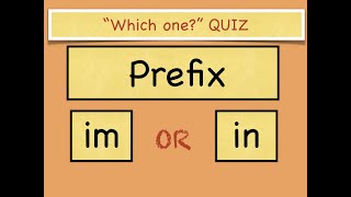 Grammar Quiz  Prefixes im and in [upl. by Eada680]