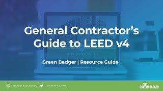 General Contractors Guide to LEED v4 Construction Management [upl. by Miksen]