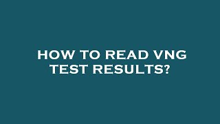 How to read vng test results [upl. by Landing]