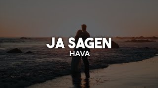 Hava  Ja sagen Lyrics  nieverstehen [upl. by Ogir229]