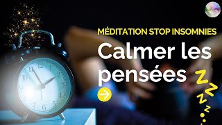 Méditation Stop Insomnies  Calmer les pensées [upl. by London724]