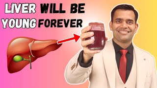 1 Glass Daily Your Liver Your Will Be Young Forever  Best Liver Tonic  Dr Vivek Joshi [upl. by Broddy]