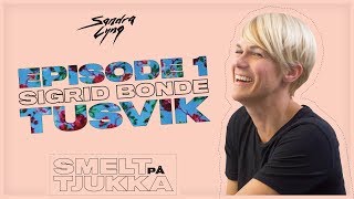 Smelt på tjukka  Episode 1 Fødsel gjest Sigrid Bonde Tusvik [upl. by Naul]