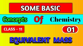 Equivalent mass कैसे find करें  chemistry क्लास 11  some basic concepts ऑफ chemistry [upl. by Morley]