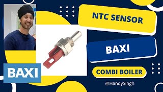 How to change Baxi Boiler Main NTC Temperature Sensor  Baxi Thermistor [upl. by Lucky770]