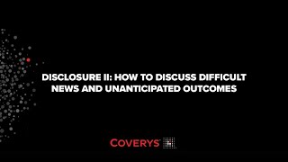 Disclosure II Difficult News amp Unanticipated Outcomes [upl. by Evelunn]