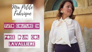 TUTORIEL COUTURE 10  POSE D’UN COL LAVALLIÈRE [upl. by Silma861]