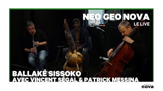 Le Live de Ballaké Sissoko Vincent Ségal amp Patrick Messina  Le Salon de Musique de Néo Géo [upl. by Ardnuaek]