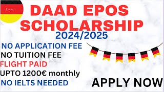 100 Fully funded DAAD EPOS Scholarship in Germany 20242025  Masters amp PhD  Detailed Process [upl. by Otes]