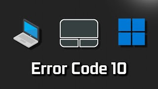 Touchpad Not Working Error Code 10 This Device Does Not Start On Windows 1110 PC FIX [upl. by Jedlicka]