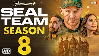 SEAL Team Season 8 Trailer  Paramount Release Date Episode 1 Cast Plot Renewed Cancelled [upl. by Hesper225]