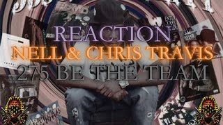 REACTION First Time Hearing Nell amp Chris Travis  275 Be The Team [upl. by Tova852]