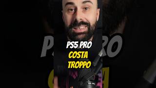 PS5 PRO costa troppo shorts [upl. by Clough]