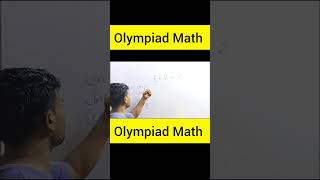 Olympiad Math olympiad mathsexam mathshorts maths schoolexam iasexam ssccgl upsc ssc uptet [upl. by Clerissa129]