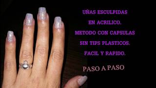 UÑAS ESCULPIDAS ACRÍLICAS CON CAPSULA SIN TIPS PLASTICOS [upl. by Oer]