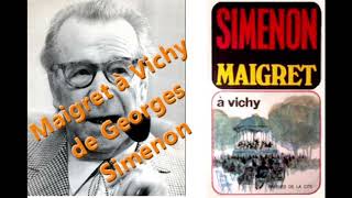 Maigret à Vichy de GEORGES SIMENON adaptation radio [upl. by Ramaj962]