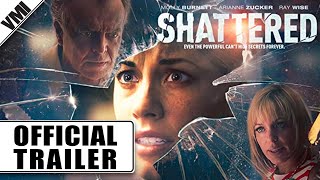 Shattered 2016  Trailer  VMI Worldwide [upl. by Kendy]