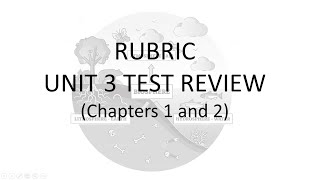 Rubric Unit 3 Test Review Chapters 1 amp 2 [upl. by Ahsikym]