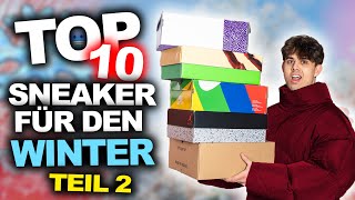 TOP 10 Sneaker für den Winter ☃️  Teil 2 [upl. by Amliw]