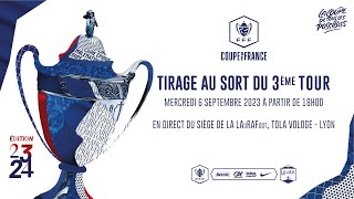 Tirage au sort du 3ème tour de la Coupe de France 20232024 [upl. by Llekcm]