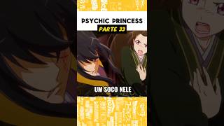 PSYCHIC PRINCESS  Parte 33🤣 [upl. by Theurer]