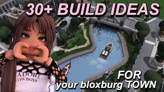 30 BUILD IDEAS FOR YOUR BLOXBURG TOWNCITY 🏙🛠 [upl. by Eilsil]