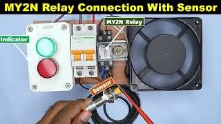 MY2N Relay Connection With Sensor ElectricalTechnician [upl. by Aenet]