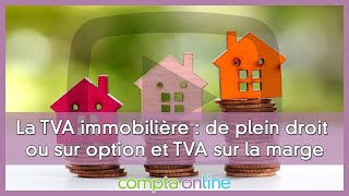 Les spécificités de la TVA immobilière [upl. by Alyk]