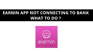 Earnin app not connecting to bank  what to do [upl. by Demeter]