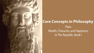 Plato Republic book 1  Wealth Character and Happiness  Philosophy Core Concepts [upl. by Aizat]