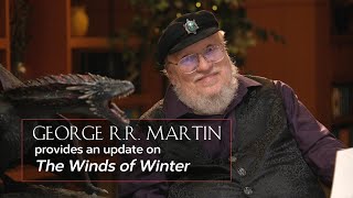 Update on The Winds Of Winter  George R R Martin [upl. by Irakab833]