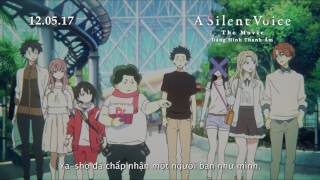 DÁNG HÌNH THANH ÂM  A SILENT VOICE  OFFICIAL TRAILER  KHỞI CHIẾU 1252017 [upl. by Oby981]