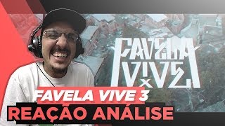 Favela Vive 3  Dk Djonga Menor Do Chapa Lord Choice E Negra Li Reação Análise [upl. by Budding]