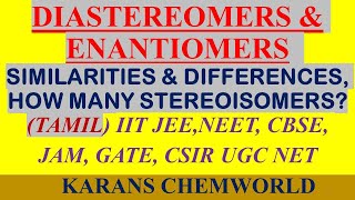 TAMIL DIASTEREOMERS ENANTIOMERS HOW MANY STEREOISOMERS SIMILARITIES AND DIFFERENCES ASYMMETRIC C [upl. by Godspeed]