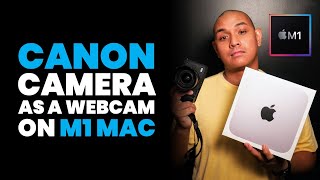 How to Resolve Canon EOS Webcam Utility on your M1 Mac [upl. by Seni933]