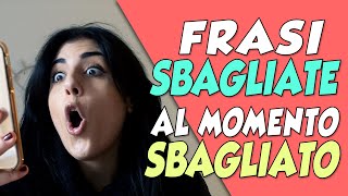 DIRE FRASI SBAGLIATE AL MOMENTO SBAGLIATO [upl. by Initof300]