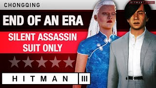 HITMAN 3 Chongqing  Master Difficulty  quotEnd Of An Eraquot Silent AssassinSuit Only with Challenges [upl. by Lesak]