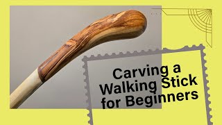 CARVING a WALKING STICK for BEGINNERS [upl. by Decrem]