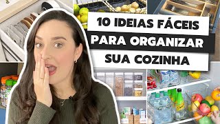 10 IDEIAS FÁCEIS PARA ORGANIZAR COZINHA  10 DICAS RÁPIDAS PARA ORGANIZAR SUA COZINHA [upl. by Adriaens]