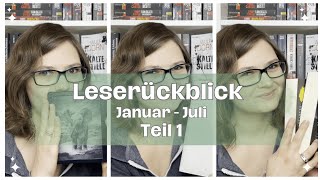 Leserückblick 📚 Erwähnenswerte Bücher aus den Monaten Januar bis Juli  Teil 1  julibuecher [upl. by Edmonda]