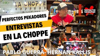 Entrevista al duo Pablo Guerra y Hernan Kallis en LA CHOPPE para el programa Perfectos Pekadores [upl. by Venu]