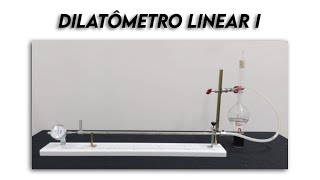 Experimentando Dilatômetro linear I  Linear dilatometer I [upl. by Ddej398]