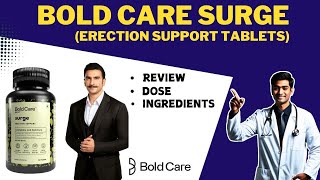 BOLD CARE SURGE TABLET REVIEW COMPOSTION amp DOSE  LARGININE  TONGKAT ALI  HONRY GOAT WEED [upl. by Ferren]