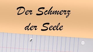 Der Schmerz der Seele [upl. by Arjan906]