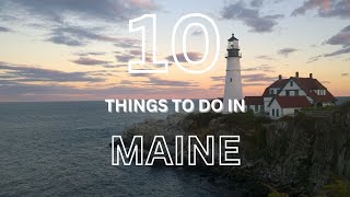 10 Things to Do in Maine [upl. by Chesney]