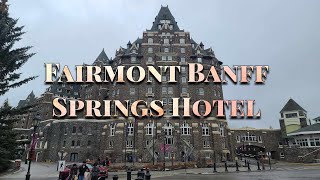 Fairmont Banff Springs Hotel 2024 [upl. by Mehcanem708]