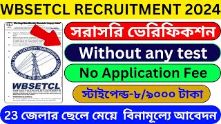 WBSETCL New Recruitment 2024  wbsetcl recruitment 2024 form fill up  wb new vacancy 2024 [upl. by Erialcyram]