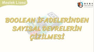 BOOLEAN İFADELERİNDEN SAYISAL DEVRELERİN ÇİZİLMESİ [upl. by Amer]